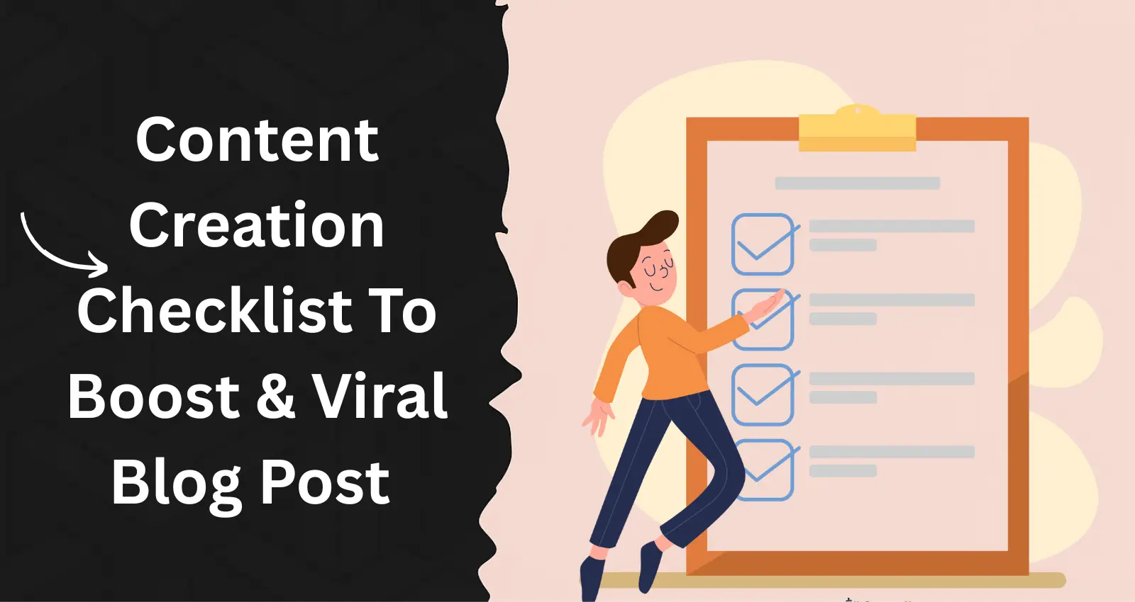 Content Creation Checklist To Boost & Viral Blog Post 2024