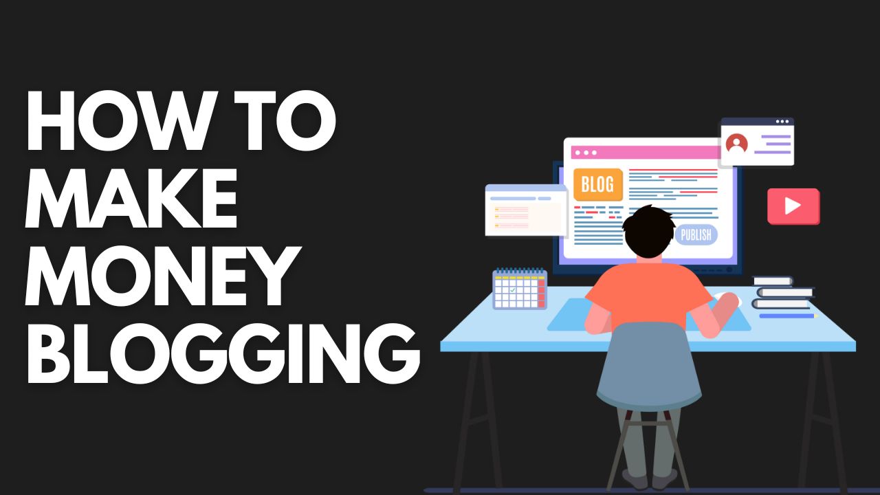 How To Make Money Blogging (Your Passive Income Guide for 2024)