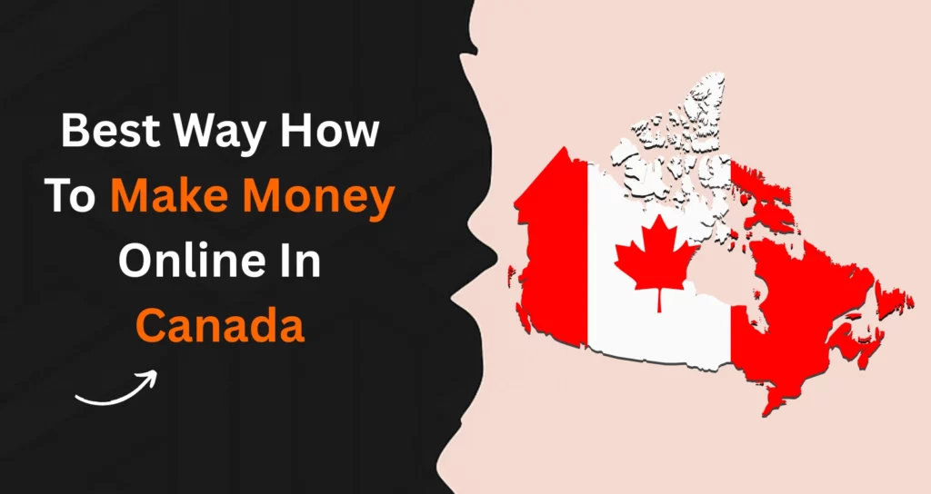 How To Make Money Online In Canada