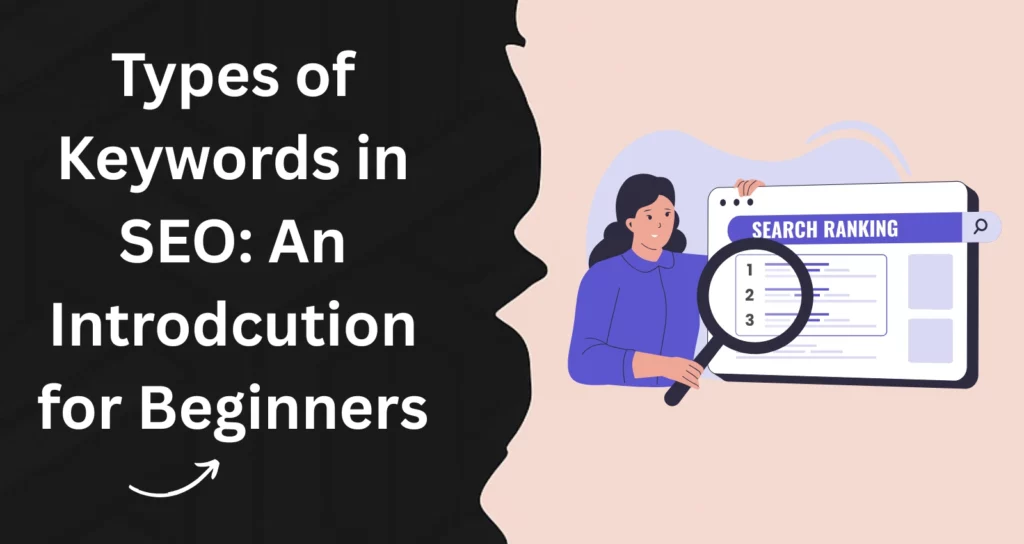 Types of Keywords in SEO: Ultimate Guide for Beginners (2025)